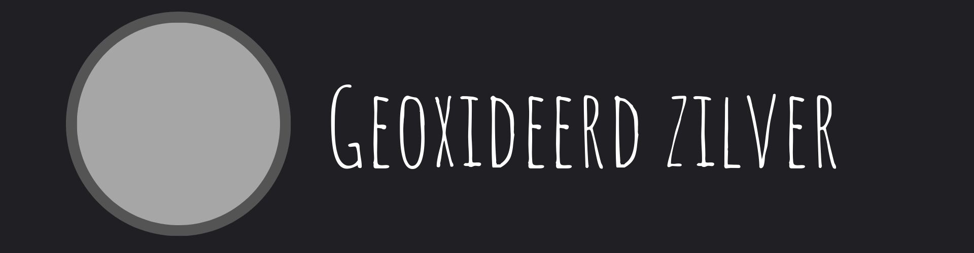 Kopie van Materialen ontwerp(600 x 200 px) (1920 x 500 px) - Zilver oxy NL